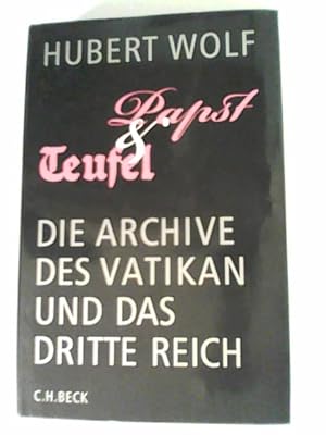 Imagen del vendedor de Papst und Teufel: Die Archive des Vatikan und das Dritte Reich a la venta por ANTIQUARIAT FRDEBUCH Inh.Michael Simon