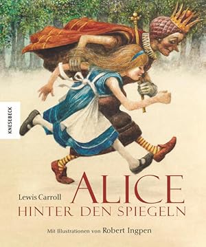 Bild des Verkufers fr Alice hinter den Spiegeln. Mit Illustrationen von Robert Ingpen. bersetzung von Gundula Mller-Wallraf. Alter: ab 8 Jahren. zum Verkauf von A43 Kulturgut