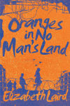 Seller image for Oranges in No Man's Land for sale by AG Library