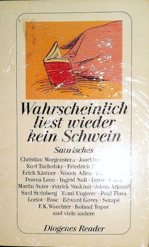 Seller image for Wahrscheinlich liest wieder kein Schwein: Satirisches for sale by Gabis Bcherlager