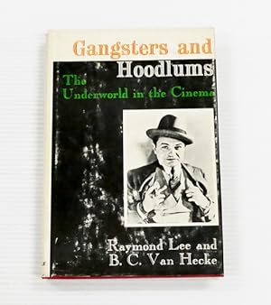 Bild des Verkufers fr Gangsters and Hoodlums The Underworld in Cinema zum Verkauf von Adelaide Booksellers