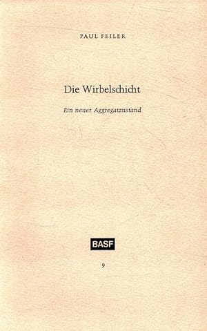 Die Wirbelschicht : Ein neuer Aggregatzustand. [Zeichn.: Heinz Klein] / Schriftenreihe des Firmen...