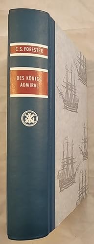 Des Königs Admiral - Roman in 2 Büchern: Der Kommodore - Lord Hornblower.
