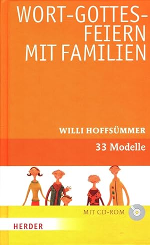 Wort-Gottes-Feiern mit Familien: 33 Modelle