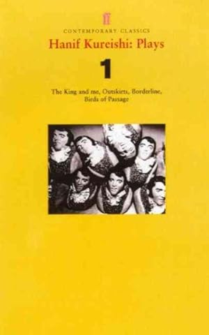 Seller image for Hanif Kureishi Plays One : King and Me, Outskirts, Borderline, and Birds of Passage for sale by GreatBookPricesUK