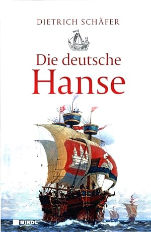 Image du vendeur pour Die deutsche Hanse. mis en vente par Versandantiquariat Nussbaum