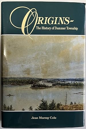 Imagen del vendedor de Origins: The History of Dummer Township a la venta por Book Dispensary