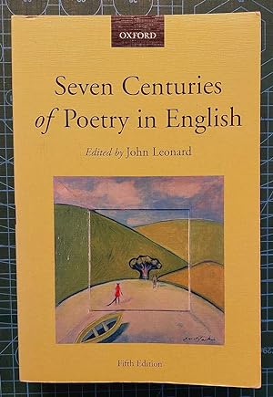 SEVEN CENTURIES OF POETRY IN ENGLISH