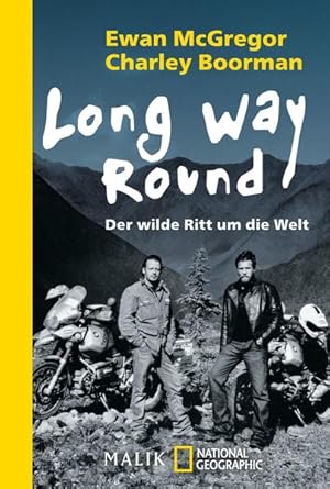 Bild des Verkufers fr Long Way Round: Der wilde Ritt um die Welt zum Verkauf von Studibuch