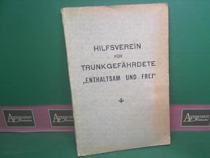 Almanach des Hilfsverein für Trunkgefährdete - Enthaltsam und frei.