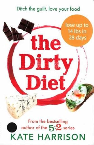 The Dirty Diet: The 28-day fasting plan to lose weight & boost immunity