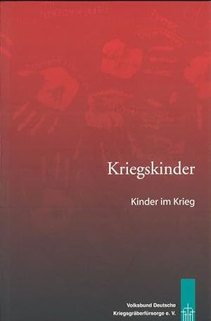 Seller image for Kriegskinder Kinder im Krieg for sale by Flgel & Sohn GmbH