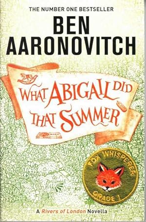 Wht Abigail Did That Summer [A Rivers of London Novella]