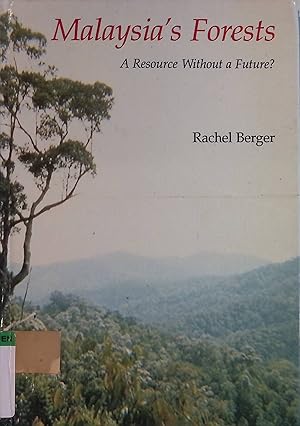Seller image for Malaysia's Forests: A Resource without a Future for sale by books4less (Versandantiquariat Petra Gros GmbH & Co. KG)