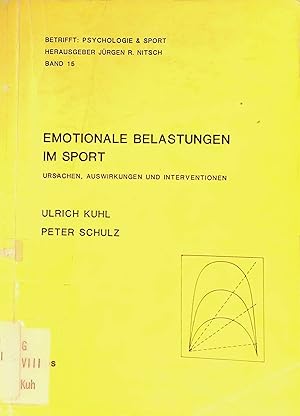 Bild des Verkufers fr Emotionale Belastungen im Sport : Ursachen, Auswirkungen u. Interventionen. Betrifft Psychologie & Sport ; Bd. 15 zum Verkauf von books4less (Versandantiquariat Petra Gros GmbH & Co. KG)