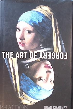 Seller image for The Art of Forgery: The Minds, Motives and Methods of Master Forgers for sale by books4less (Versandantiquariat Petra Gros GmbH & Co. KG)