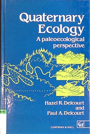 Bild des Verkufers fr Quaternary Ecology: A paleoecological perspective zum Verkauf von books4less (Versandantiquariat Petra Gros GmbH & Co. KG)
