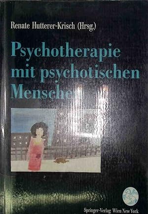 Bild des Verkufers fr Psychotherapie mit psychotischen Menschen. zum Verkauf von books4less (Versandantiquariat Petra Gros GmbH & Co. KG)