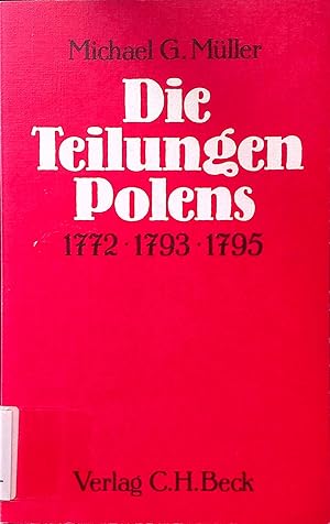 Bild des Verkufers fr Die Teilungen Polens : 1772, 1793, 1795. zum Verkauf von books4less (Versandantiquariat Petra Gros GmbH & Co. KG)