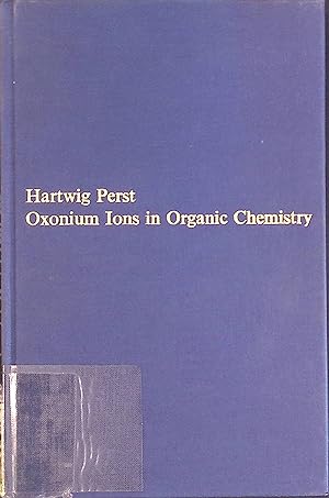 Bild des Verkufers fr Oxonium Ions in Organic Chemistry zum Verkauf von books4less (Versandantiquariat Petra Gros GmbH & Co. KG)
