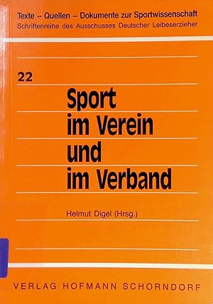 Seller image for Sport im Verein und im Verband : histor., polit. u. soziolog. Aspekte. Texte - Quellen - Dokumente zur Sportwissenschaft ; Bd. 22 for sale by books4less (Versandantiquariat Petra Gros GmbH & Co. KG)