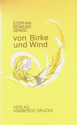 Bild des Verkufers fr Von Birke und Wind. Sammlung: Zeuge und Zeichen ; 16 zum Verkauf von books4less (Versandantiquariat Petra Gros GmbH & Co. KG)