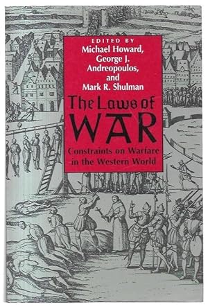 Bild des Verkufers fr The Laws of War: Constraints on Warfare in the Western World. zum Verkauf von City Basement Books