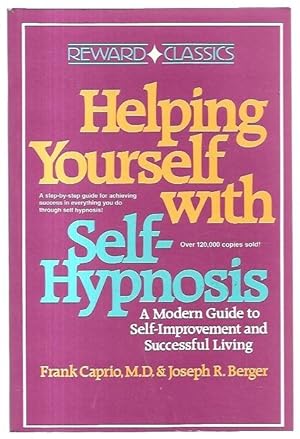 Bild des Verkufers fr Helping Yourself with Self-Hypnosis: A Modern Guide to Self-Improvement and Successful Living. zum Verkauf von City Basement Books