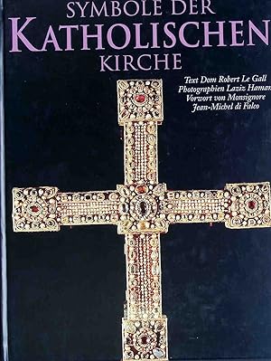 Bild des Verkufers fr Symbole der katholischen Kirche. zum Verkauf von books4less (Versandantiquariat Petra Gros GmbH & Co. KG)