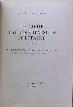 Imagen del vendedor de Le Coeur est un Chasseur Solitaire a la venta por books4less (Versandantiquariat Petra Gros GmbH & Co. KG)