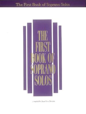 Image du vendeur pour The First Book of Soprano Solos: Now with Book/CD Packages Available for All Volumes! (Paperback or Softback) mis en vente par BargainBookStores
