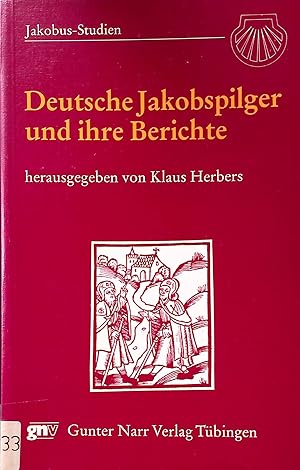 Bild des Verkufers fr Deutsche Jakobspilger und ihre Berichte. Jakobus-Studien ; 1 zum Verkauf von books4less (Versandantiquariat Petra Gros GmbH & Co. KG)
