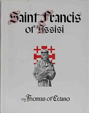 Seller image for St. Francis of Assisi: First and Second Life of St. Francis, with Selections from Treatise on the Miracles of Blessed Francis for sale by books4less (Versandantiquariat Petra Gros GmbH & Co. KG)