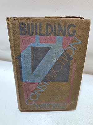 Seller image for Building Construction and Drawing; A Text book on the Methods and Details of Modern Construction for the Use of Students and Practical Men. Part I.- Elementary Course for sale by Cambridge Rare Books
