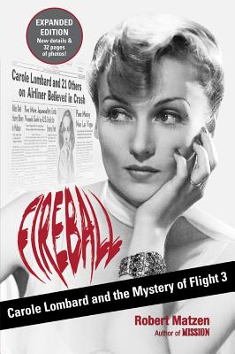 Immagine del venditore per Fireball: Carole Lombard and the Mystery of Flight 3 (Paperback or Softback) venduto da BargainBookStores