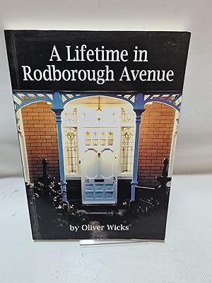 Image du vendeur pour A Lifetime in Rodborough Avenue. SIGNED mis en vente par Cambridge Rare Books