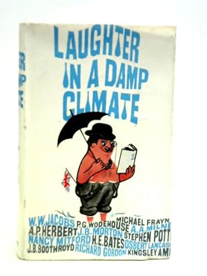 Bild des Verkufers fr Laughter In A Damp Climate: An Anthology Of British Humour zum Verkauf von World of Rare Books