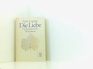 Bild des Verkufers fr Die Liebe: Psychologie eines Phnomens Psychologie eines Phnomens zum Verkauf von Book Broker