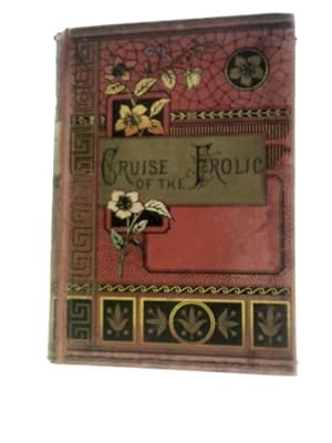 Bild des Verkufers fr The Cruise of the Frolic, A Story for Yacht-Loving People zum Verkauf von World of Rare Books