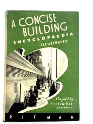 Imagen del vendedor de A Concise Building Encyclopaedia a la venta por World of Rare Books