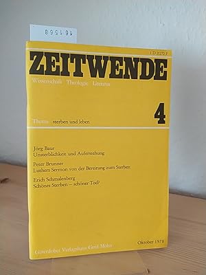 Imagen del vendedor de Zeitwende. Die Neue Furche, 49. Jahrgang, Oktober 1978, Heft 4. Thema: Sterben und Leben. a la venta por Antiquariat Kretzer