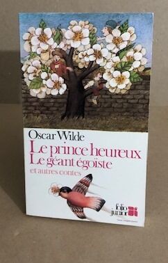 Le Prince Heureux/ Le Geant Egoiste