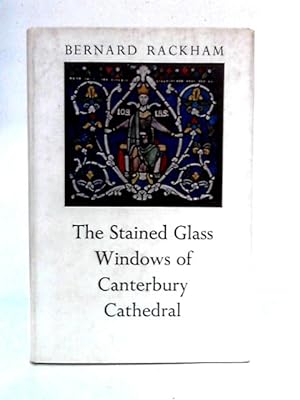 Seller image for The Stained Glass Windows Of Canterbury Cathedral: A Guide For Visitors And Students for sale by World of Rare Books