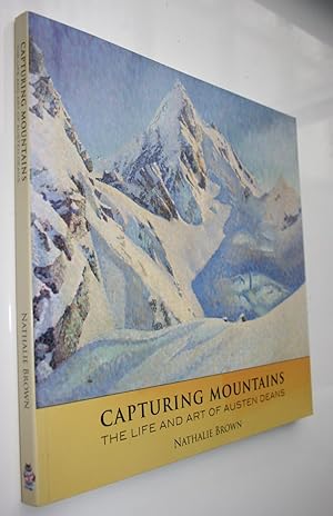 Capturing Mountains: The Life and Art of Austen Deans