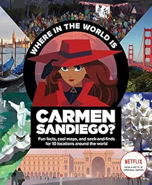Bild des Verkufers fr Carmen Sandiago: Where in the World Is Carmen Sandiego?: With Fun Facts, Cool Maps, and Seek and Finds for 10 Locations Around the World zum Verkauf von WeBuyBooks