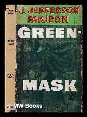 Image du vendeur pour Greenmask / by J. Jefferson Farjeon mis en vente par MW Books