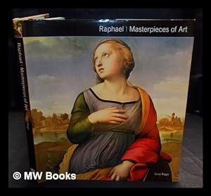 Immagine del venditore per Raphael : masterpieces of art / Julia Biggs venduto da MW Books