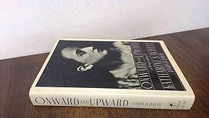 Seller image for Onward and Upward: A Biography of Katharine S. White for sale by BoundlessBookstore