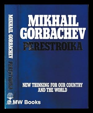 Bild des Verkufers fr Perestroika : new thinking for our country and the world / Mikhail Gorbachev zum Verkauf von MW Books