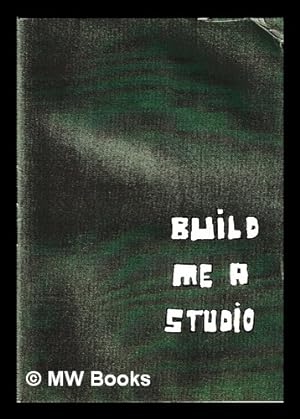 Image du vendeur pour Build me a studio mis en vente par MW Books